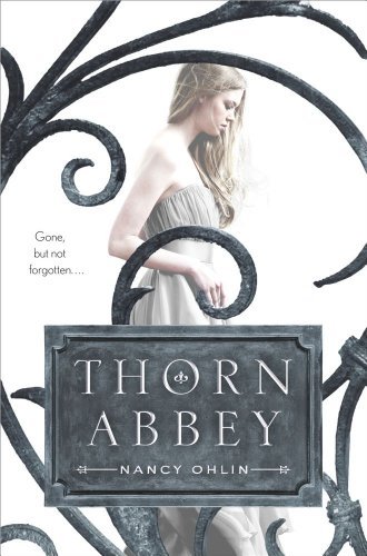 Nancy Ohlin/Thorn Abbey